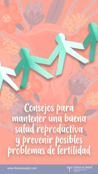 Consejos para mantener una buena salud reproductiva y prevenir posibles problemas de fertilidad PORTADA