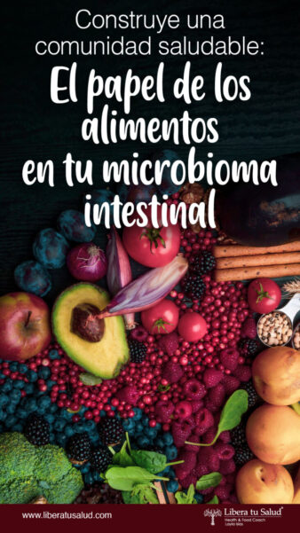 Construye una comunidad saludable El papel de los alimentos en tu microbioma intestinal PORTADA