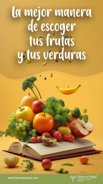 La mejor manera de escoger tus frutas y tus verduras PORTADA